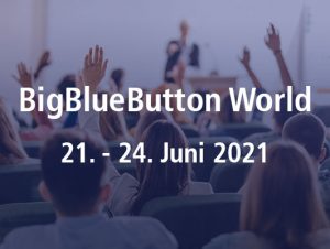 BigBlueButton World 2021