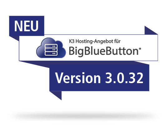 BigBlueButton* 3.0.32 BigBlueButton Version 3.0.32